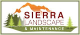 Sierra Landscape & Maintenance - Landscaping Company services include residential and commercial maintenance landscaping, landscape construction and irrigation installation and repairs. Chico, Redding, Sacramento, Stockton and all points in between